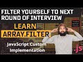 Don't ignore this JavaScript Interview Question, Array.Filter (JS Custom Implementation Ep-6)
