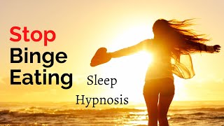Stop Binge Eating Permanently Weight Loss Subliminal Sleep Hypnosis