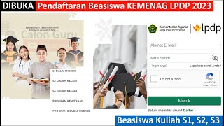 DIBUKA Pendaftaran Beasiswa LPDP KEMENAG 2023: Beasiswa S1, S2, S3 di beasiswa.kemenag.go.id