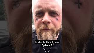 Is the Earth a Dyson Sphere ? Subscribe and watch the Full Video @DreamKeeper369