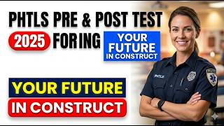 PHTLS Pre and Post Test 2026: Ultimate Study Guide to Pass Your Trauma Exam Easily