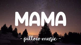 Mama - Jonas Blue Feat William Singe Lyrics 🎵