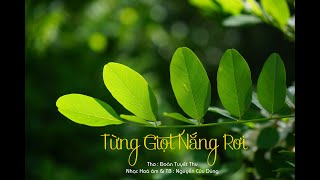 TỪNG GIỌT NẮNG RƠI Nguyễn Cửu Dũng Thơ : Đoàn Tuyết Thu - Nhạc \u0026 Hoà âm : Nguyễn Cửu Dũng