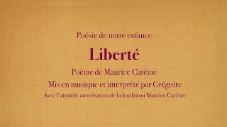 Grégoire - Liberté - Maurice Carême [Poésies de mon enfance] (avec le texte)