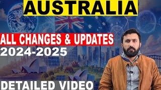 Australia all Changes and Updates | 2024-2025 | Detailed Video