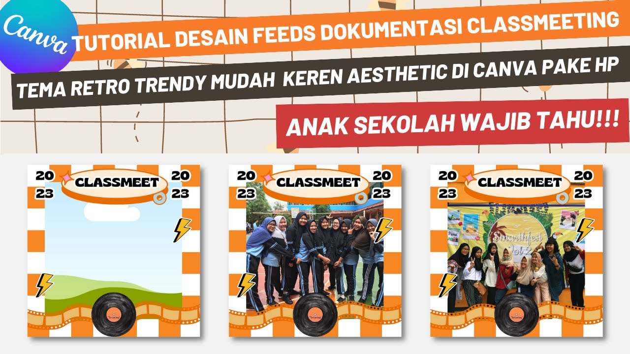 CARA MEMBUAT DESAIN FEEDS IG DOKUMENTASI CLASSMEET (CLASS MEETING ...