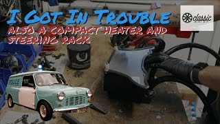 Operation Bad Wolf [Ep. 18] -  I got in Trouble, Compact Heater, and Steering Maintenance