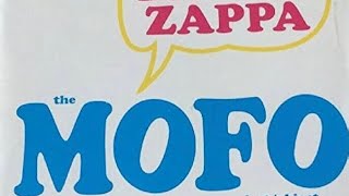 Frank Zappa Deep Dive 1b The Mofo Project Object Review