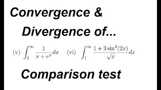 Improper Integrals - Convergence and Divergence  |Comparison test of improper integrals-Calculus 2