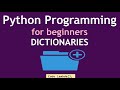 Python Programming for beginners - Dictionaries (2024)