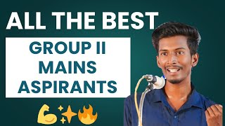 Group 2 Mains🤝 || All the best 👍💯 || Tnpsc