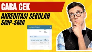 CARA CEK AKREDITASI SEKOLAH TK, SD, SMP, SMA, SMK TAHUN 2025