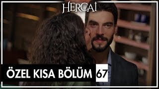 Hercai Özel Kısa Bölümler | 67. Bölüm