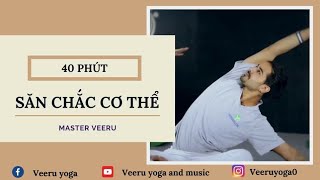 KÉO GIÃN TOÀN THÂN CĂNG TRÀN SỨC SỐNG  - STRETCH YOGA FOR BEGINNER WITH MASTER VEERU BẰNG TIẾNG VIỆT