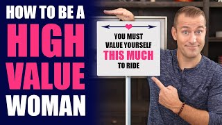 How to Be A High Value Woman That Men Desire | Relationship Advice For Women by Mat Boggs