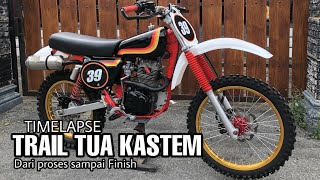 trail tua kustom trail klasik custom trail jadul kastem timelipse proses perakitan sampai finish