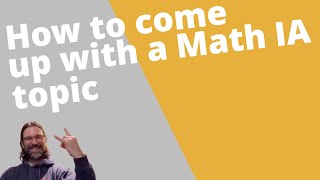 How to find a math IA topic step by step. | IB Math