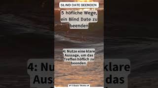 5 höfliche Wege, ein Blind Date zu beenden