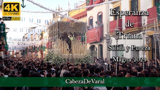 ESPERANZA DE TRIANA SALIDA Y PUREZA | MAGNA SEVILLA 2024