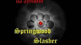 DJ Syntaxxx - Springwood Slasher