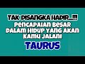 💙TAURUS TAK DISANGKA HADIR PENCAPAIAN BESAR DALAM HIDUP AKAN KAMU JALANI‼️✨