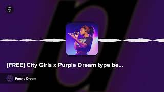 [FREE] City Girls x Purple Dream type beat 2022 "Action"