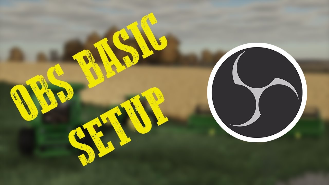 HOW TO RECORD WITH OBS - BASIC TUTORIAL - YouTube