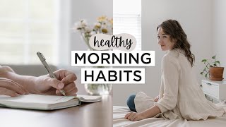 5 Healthy MORNING HABITS That Changed My Life ☀️ | Productive + Mindful Habits