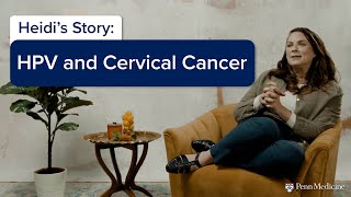 Heidi's Story: HPV and Cervical Cancer