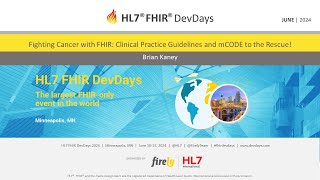 Brian Kaney - Fighting Cancer with FHIR: Clinical Practice Guidelines and mCODE | DevDays 2024