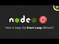 Node.js Performance: optimizing the Event Loop