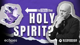 Who is the Holy Spirit? | ECHOES: Catechism in a Year