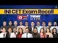 INI CET Nov 2024 Exam Recall Session by Cerebellum Faculties | Cerebellum Academy