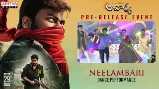 Neelambari Dance Performance | Acharya Pre Release Event | Megastar Chiranjeevi, Ram Charan