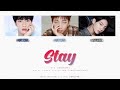 BTS (방탄소년단) - STAY Color Coded lyrics 가사 歌詞 [HAN/ROM/ENG]