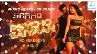 Saiyaan Psycho 8D Song | Saaho | Prabhas | Shraddha Kapoor | Anirudh | Music Beats