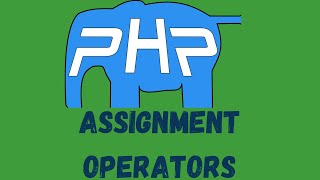 PHP programming beginner | assignment operators
