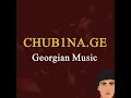 georgian music chub1na.ge speed up