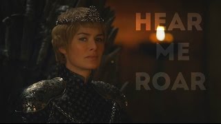 (GoT) Cersei Lannister || Hear me roar