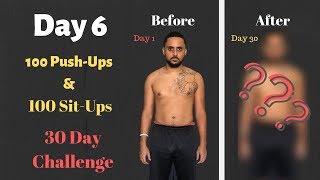 100 Push Ups & 100 Sit Ups | 30 Day Challenge | Day 6