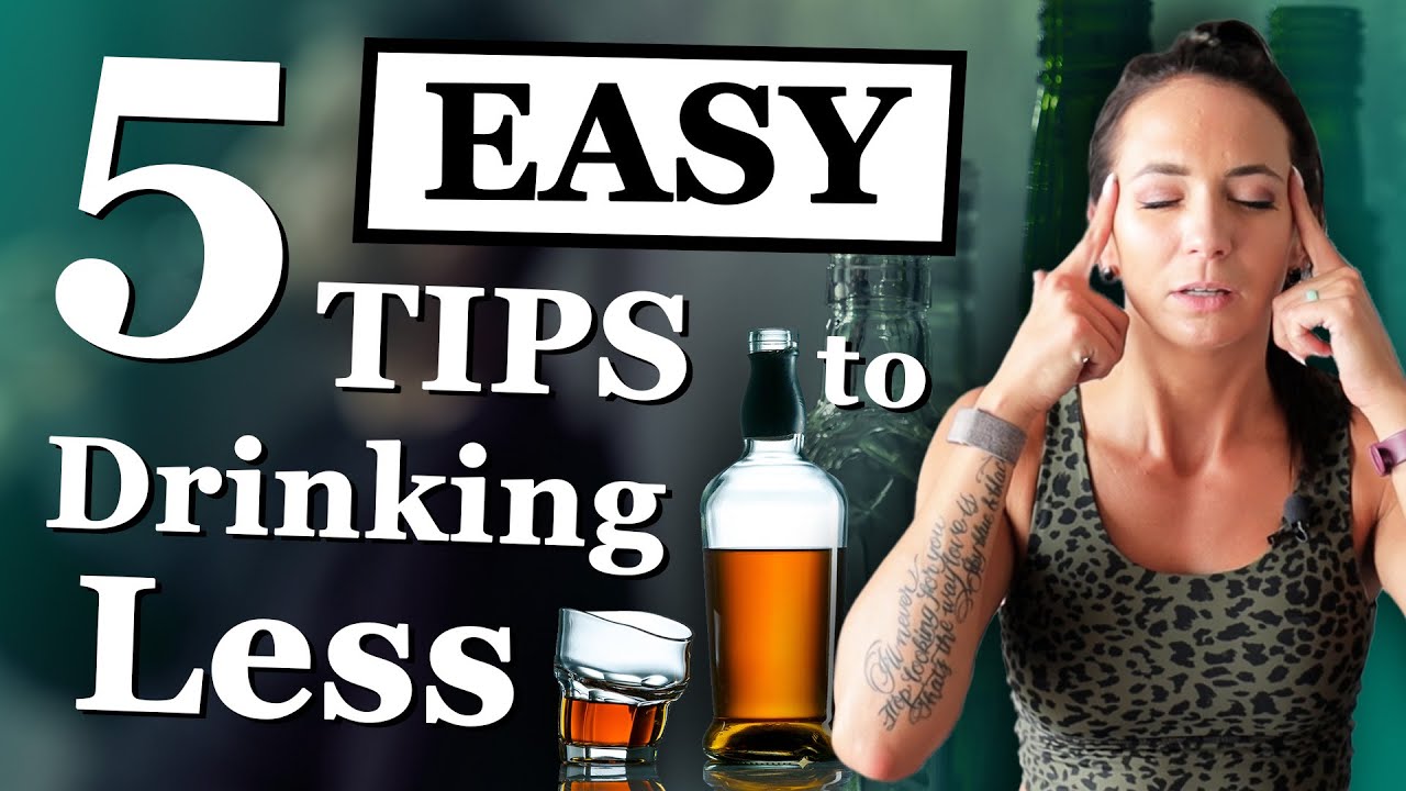 5 EASY Tips To Drink Less Alcohol - YouTube