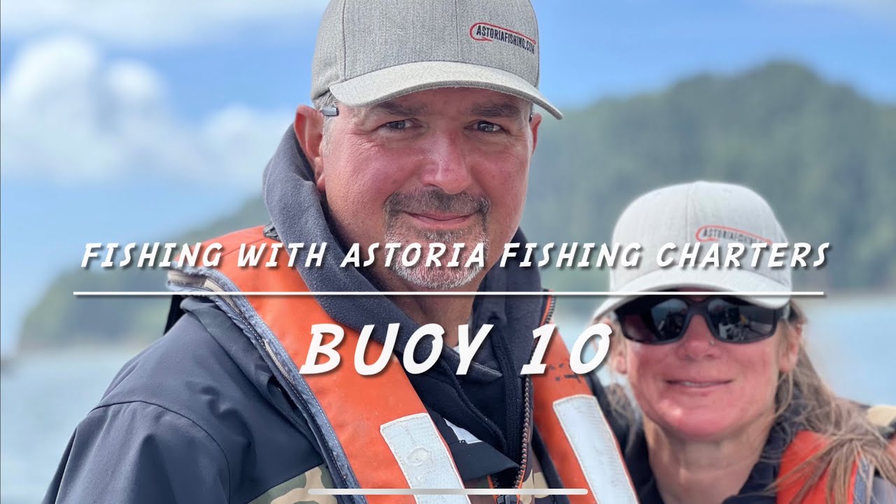 Buoy 10 Salmon Fishing With Astoria Fishing Charters And Guide Service ...