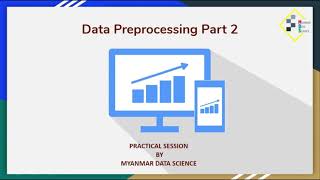 Practical - Data Pre-processing Part 2