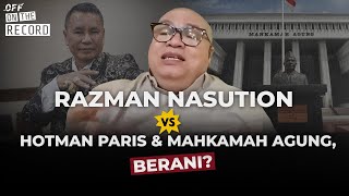 Razman Nasution: Hotman Paris \u0026 Mahkamah Agung Jangan Lebay!