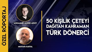 Kahraman Türk Dönerci Mustafa Kartal