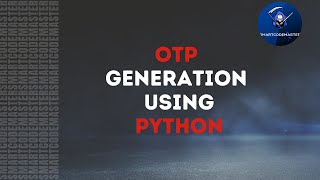 OTP Generation | Python | Self Learning