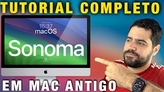 MacOS Sonoma 14 em Mac ANTIGO E NÃO SUPORTADO