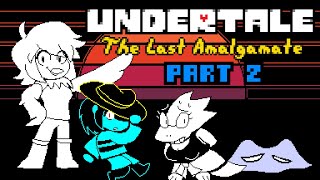 UNDERTALE: The Last Amalgamate - Part 2