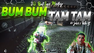 Bum Bum Tam Tam Fastest 3D Beat Sync Edit Pubg Mobile Montage | MC Fioti | 69 JOKER x BiLLU YT