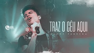 Raony Farsura - Traz O Céu Aqui (Clipe oficial)